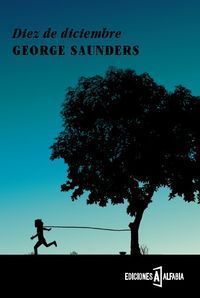 diez de diciembre george saunders