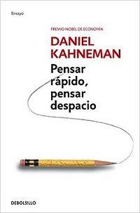 pensar rapido pensar despacio kahneman