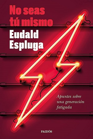 no-seas-tu-mismo-eduald-espluga No seas tu mismo eduald espluga