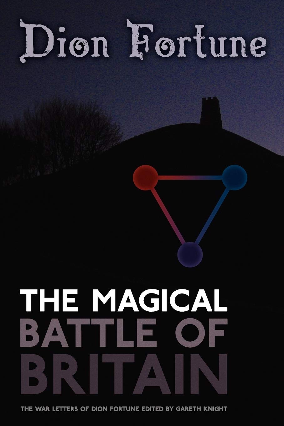 Dion fortune battle britain magical